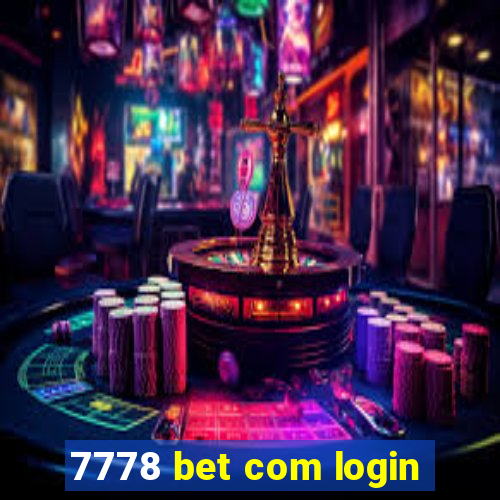 7778 bet com login